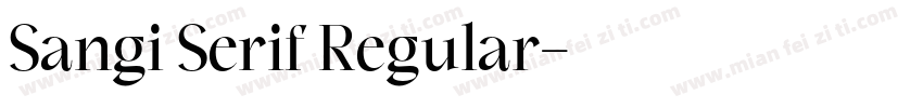 Sangi Serif Regular字体转换